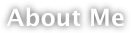About Me